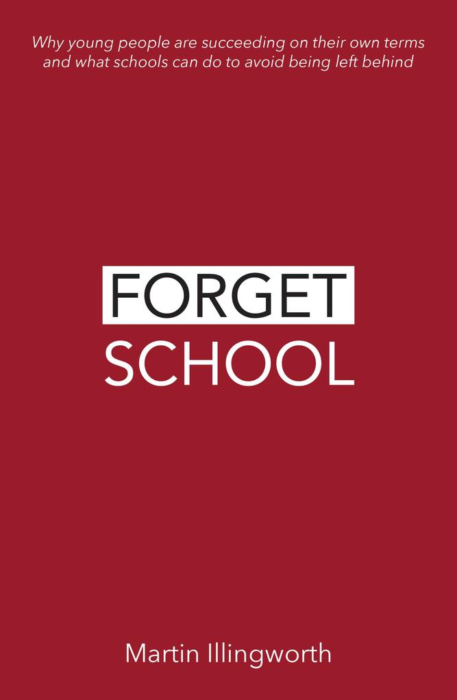 Forget School