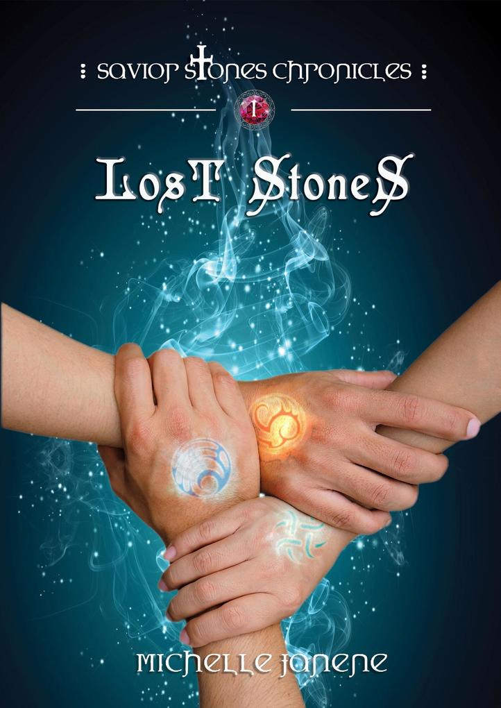 Lost Stone (Savior Stones Chronicles #1)