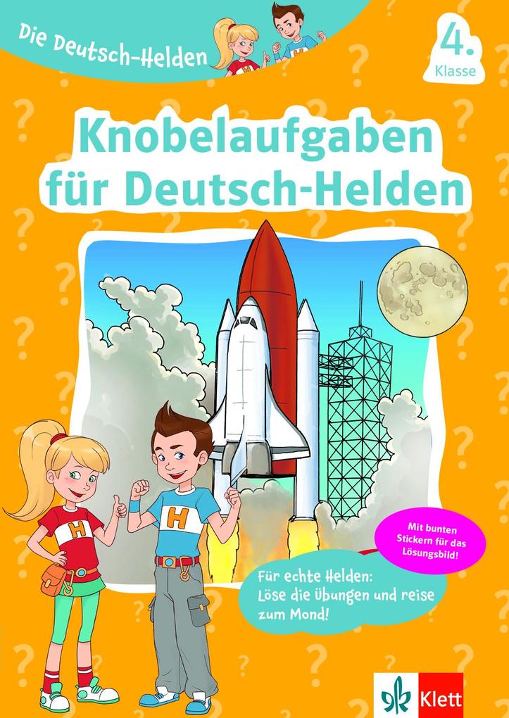 Die Deutsch-Helden Knobelaufgaben für Deutsch-Helden 4. Klasse