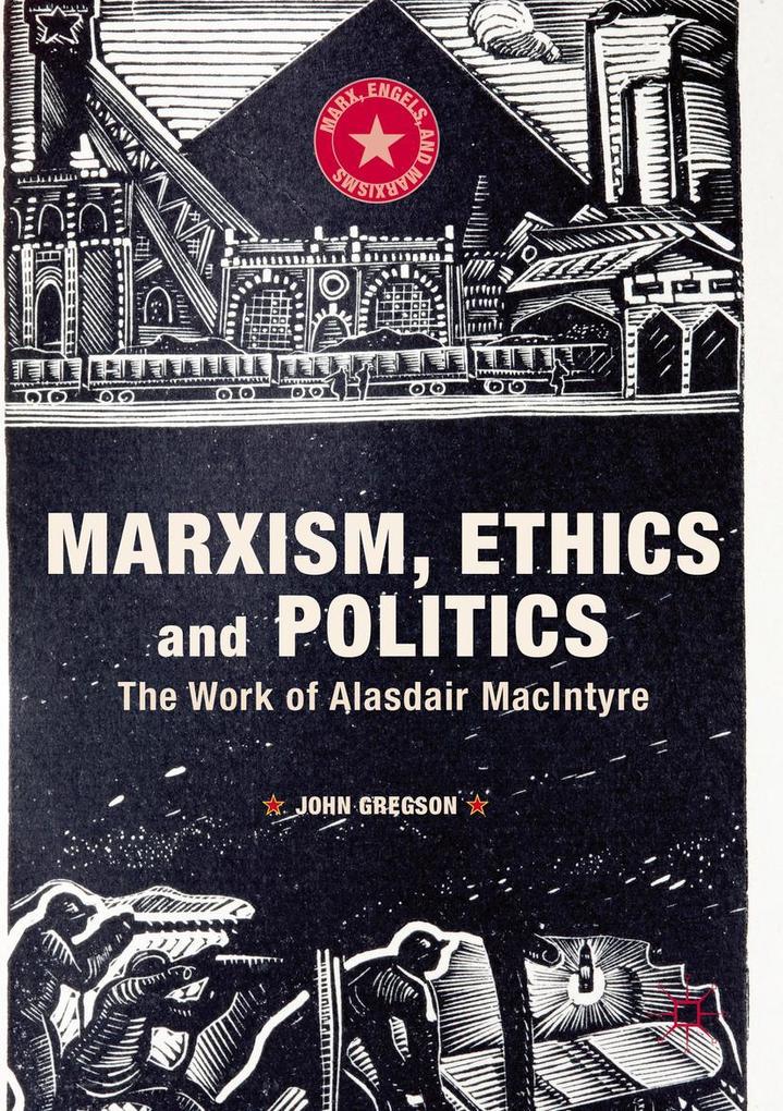 Marxism Ethics and Politics