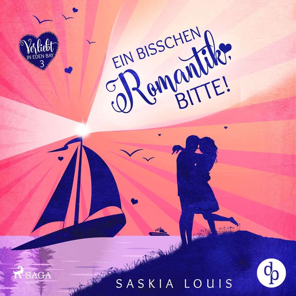 Ein bisschen Romantik bitte! (Verliebt in Eden Bay 3)