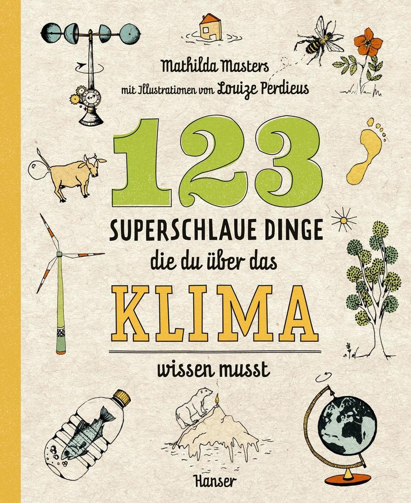 123 superschlaue Dinge die du über das Klima wissen musst