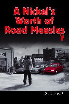 A Nickel‘s Worth of Road Measles