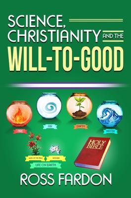 Science Christianity and the Will-to-good