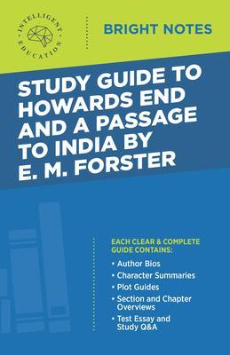Study Guide to Howards End and A Passage to India by E.M. Forster