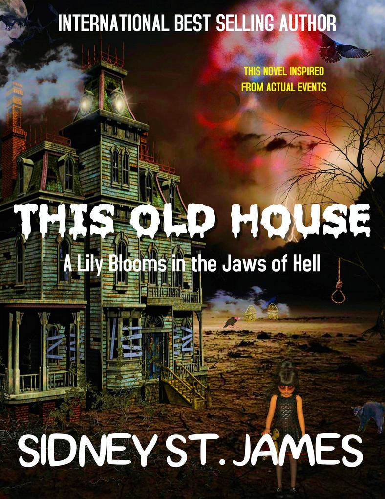 This Old House - A  Blooms in the Jaws of Hell (Victorian Mystery Series #1)