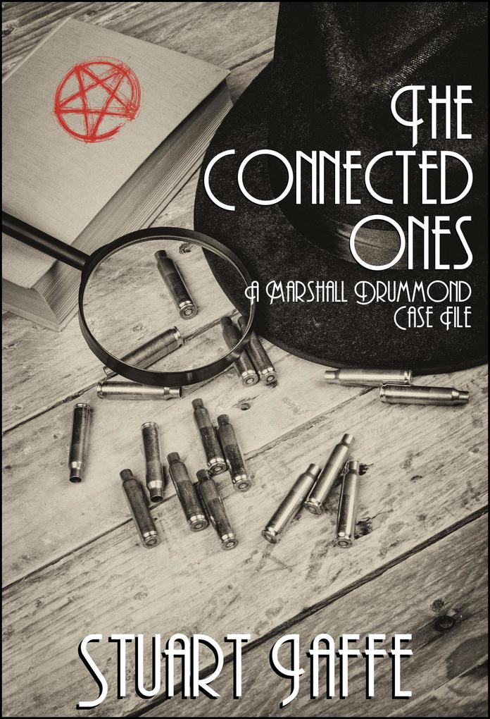 The Connected Ones (Marshall Drummond Case Files #10)