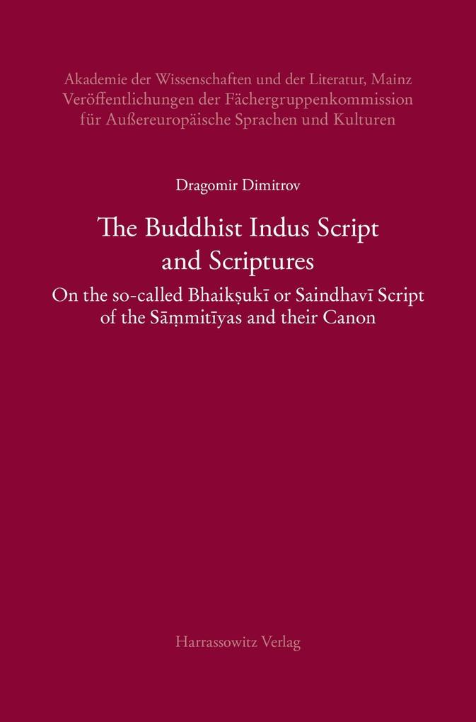The Buddhist Indus Script and Scriptures