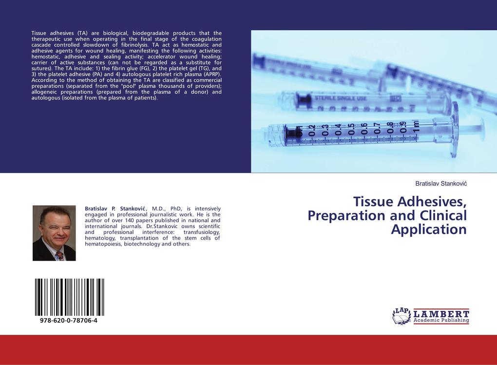 Tissue Adhesives Preparation and Clinical Application