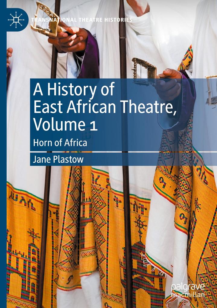 A History of East African Theatre Volume 1