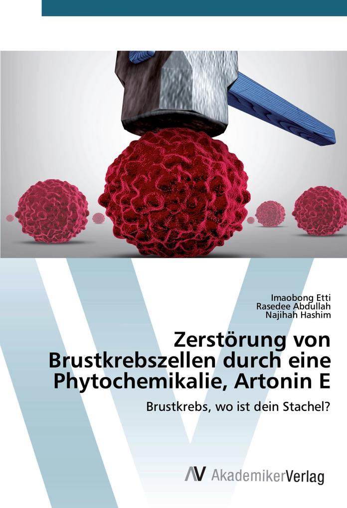 Zerstörung von Brustkrebszellen durch eine Phytochemikalie Artonin E