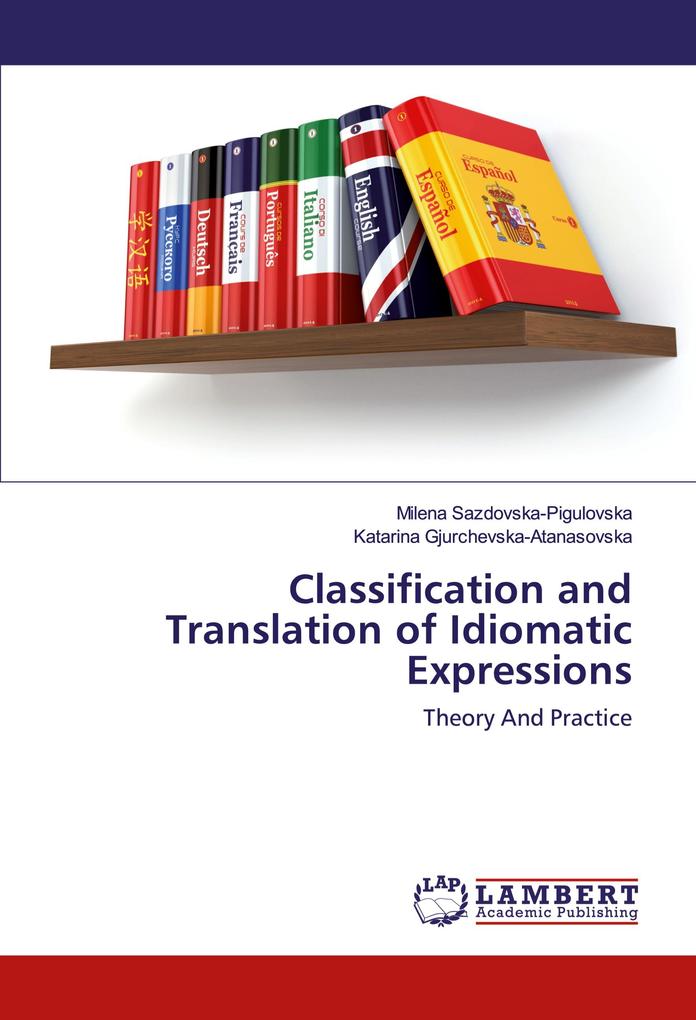 Classification and Translation of Idiomatic Expressions