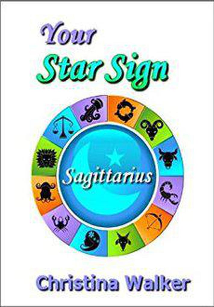 Your Star Sign Sagittarius
