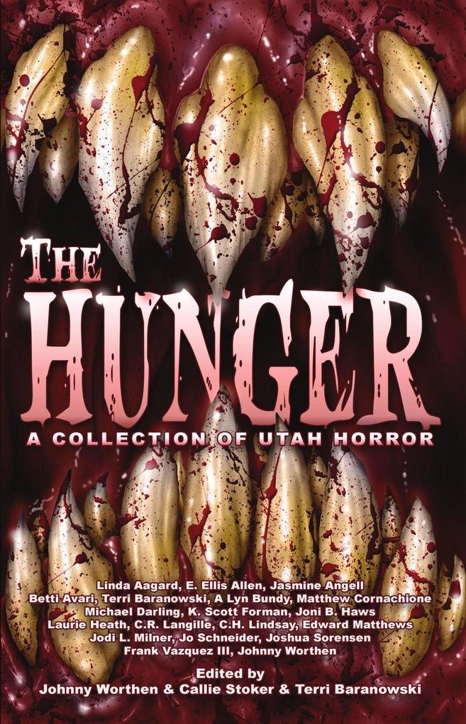The Hunger: A Collection of Utah Horror