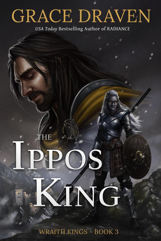The Ippos King (World of the Wraith Kings #3)