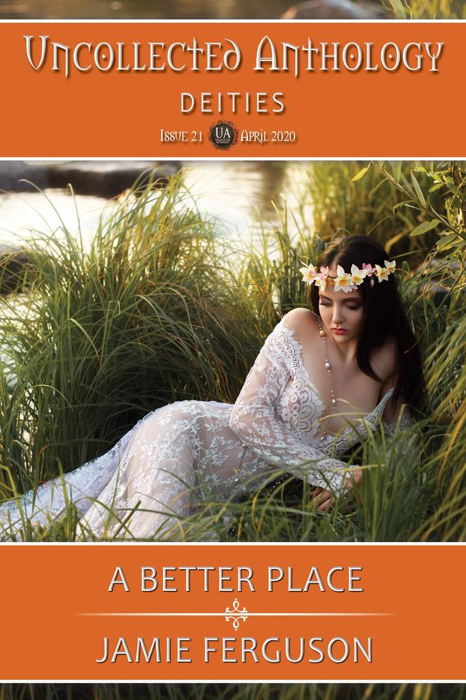 A Better Place (Uncollected Anthology #21)