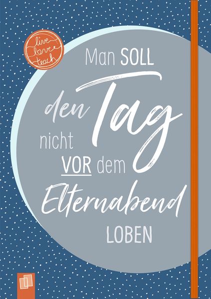 Das Notizbuch für Lehrerinnen und Lehrer A5 Edition Nachtblau