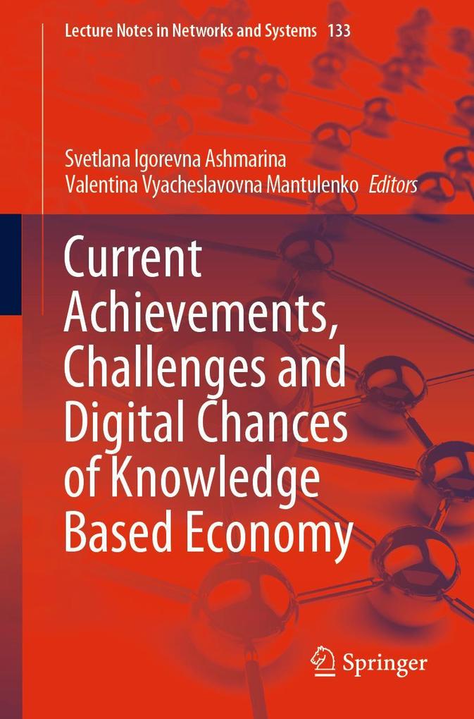Current Achievements Challenges and Digital Chances of Knowledge Based Economy