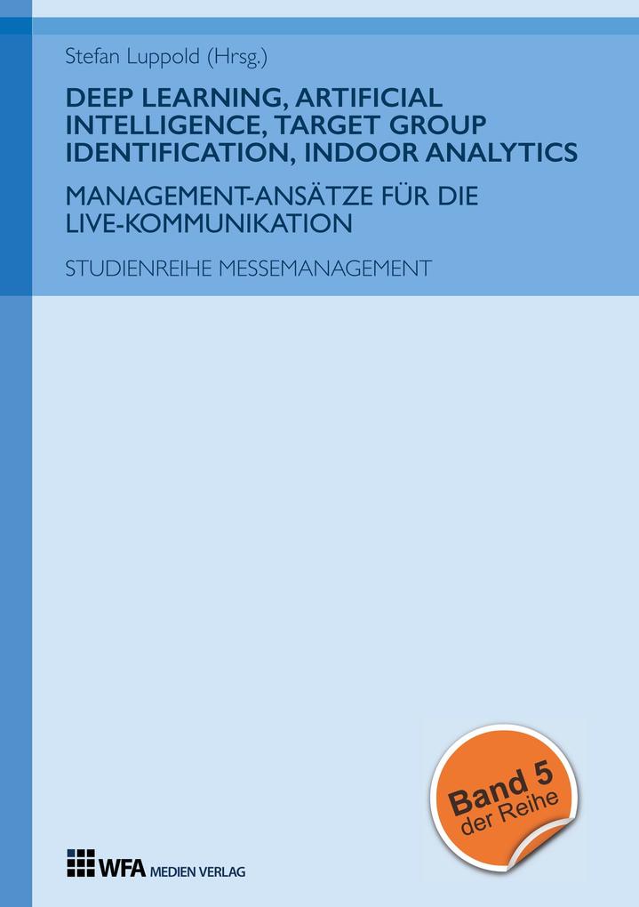 Deep Learning Artificial Intelligence Target Group Identification Indoor Analytics