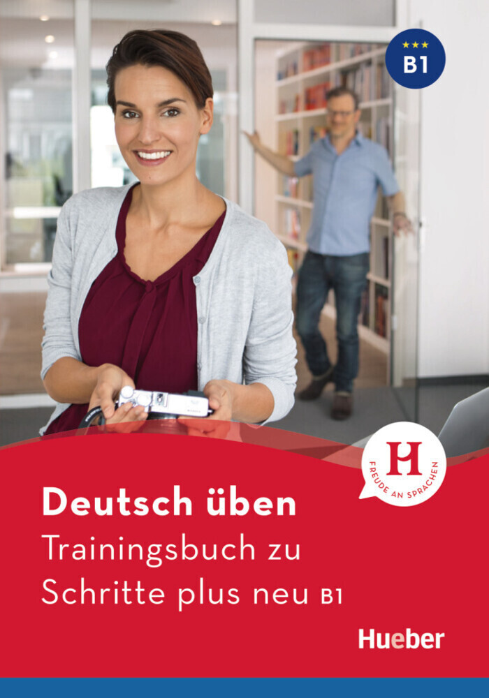 Deutsch üben - Trainingsbuch zu Schritte plus neu B1. Buch