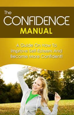The Confidence Manual