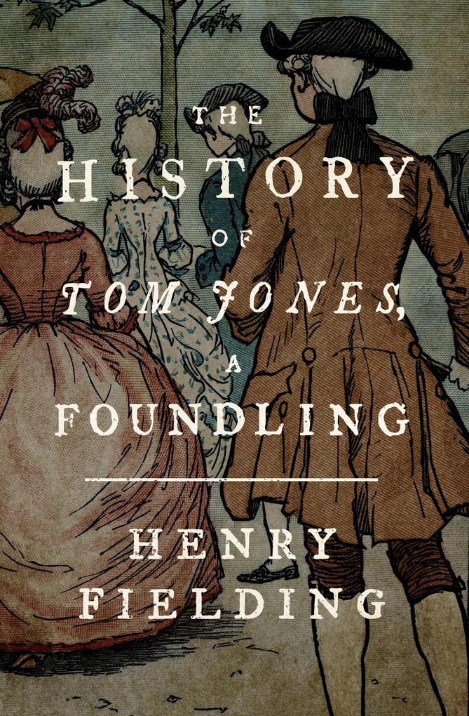 The History of Tom Jones a Foundling