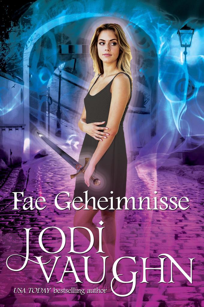 Fae Geheimnisse (Fae Series #1)