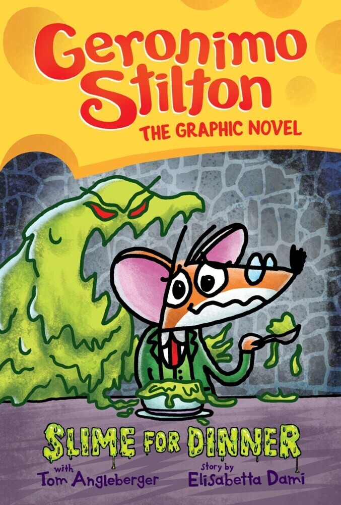 Image of Geronimo Stilton Graphic Novel: Slime For Dinner - Geronimo Stilton, Elisabetta Dami, Gebunden