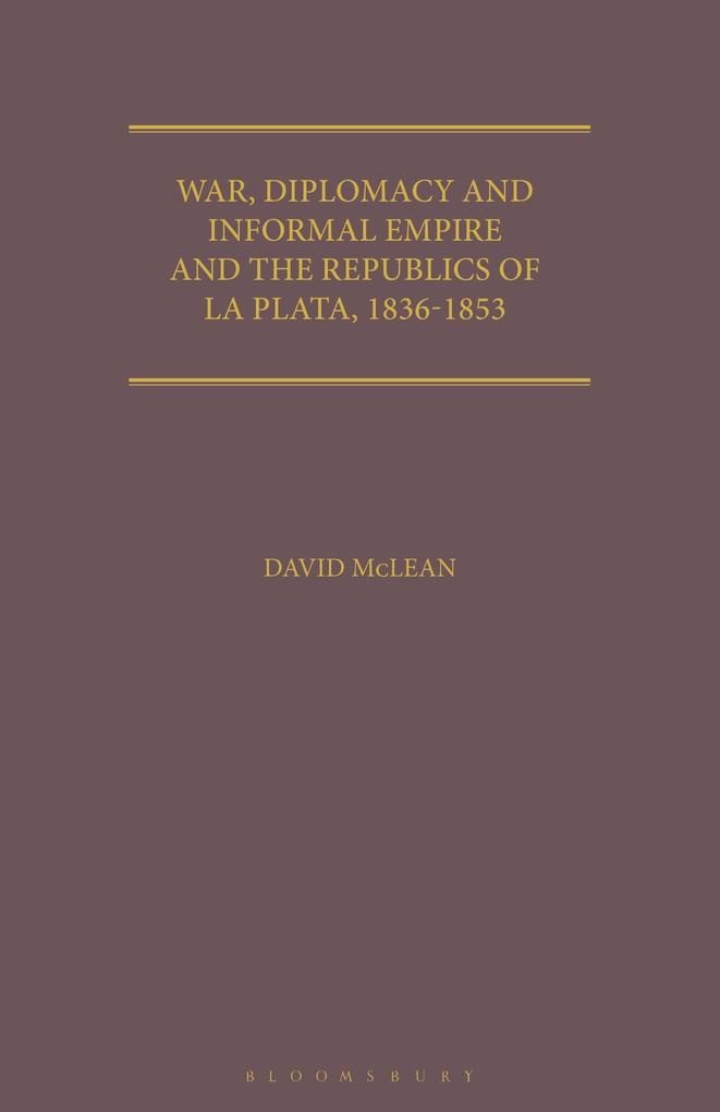War Diplomacy and Informal Empire