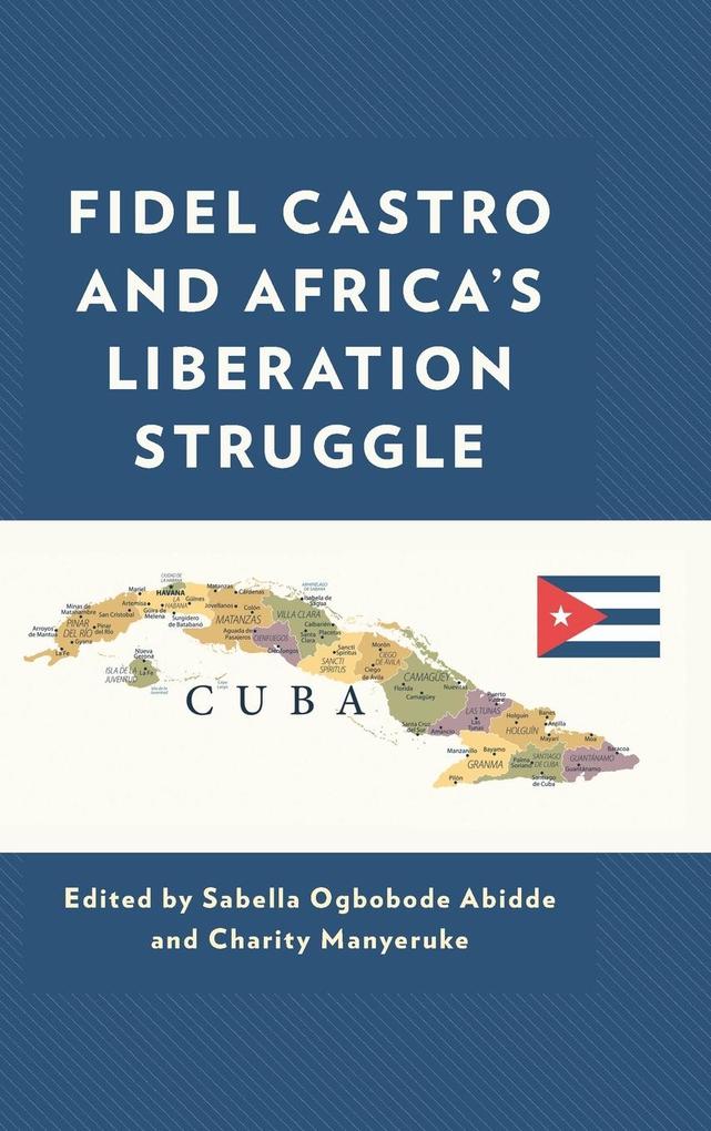 Fidel Castro and Africa‘s Liberation Struggle