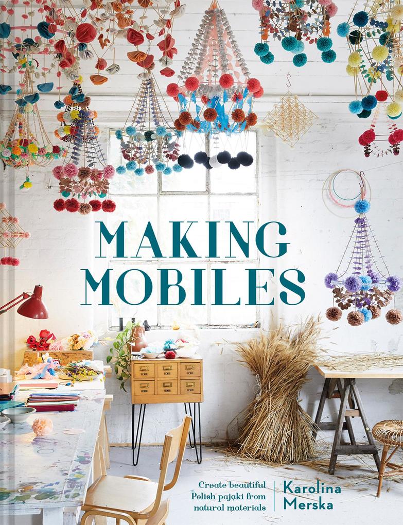 Making Mobiles, Fiction, Hardback, Karolina Merska