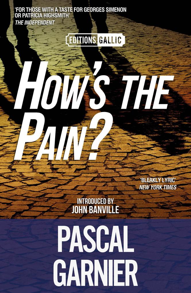 How‘s the Pain? [Editions Gallic]