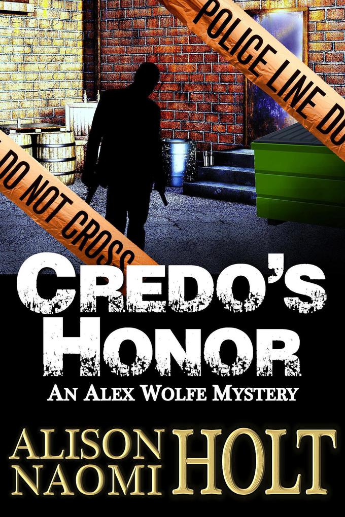 Credo‘s Honor (Alex Wolfe Mysteries #6)