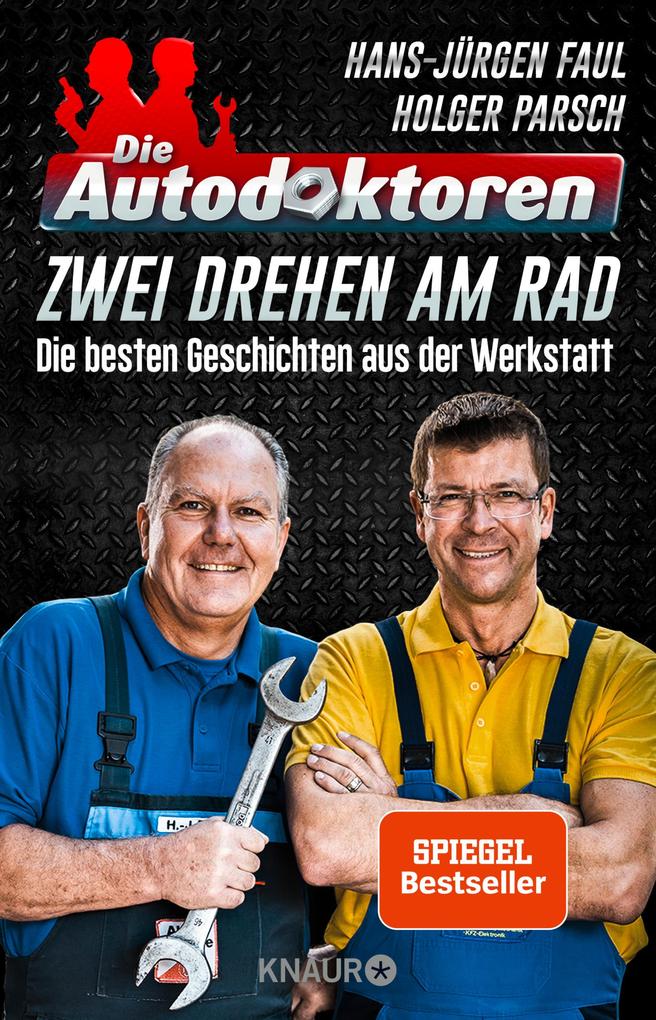 Die Autodoktoren - Zwei drehen am Rad - Hans-Jürgen Faul/ Holger Parsch