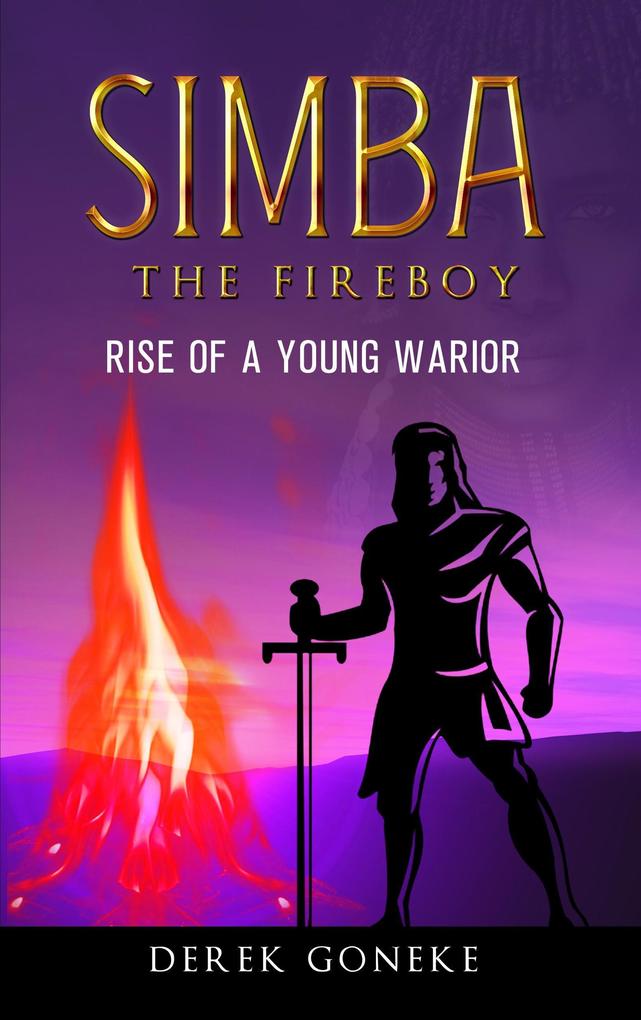 Simba The Fireboy: The Rise of a Young Warrior (1)