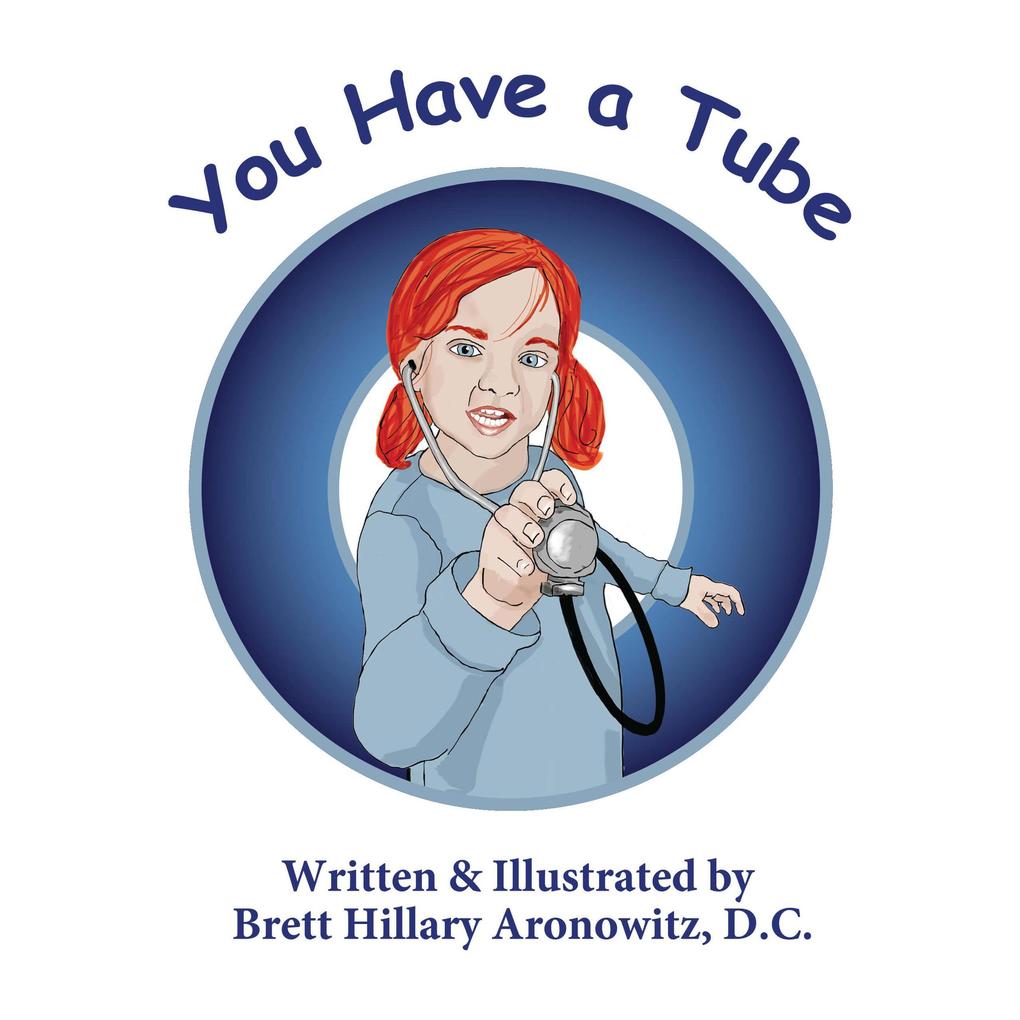 You Have A Tube