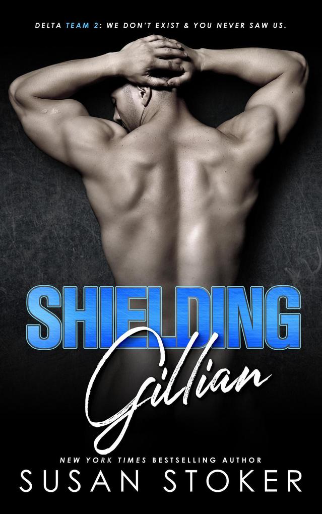 Shielding Gillian (Delta Team Two #1)