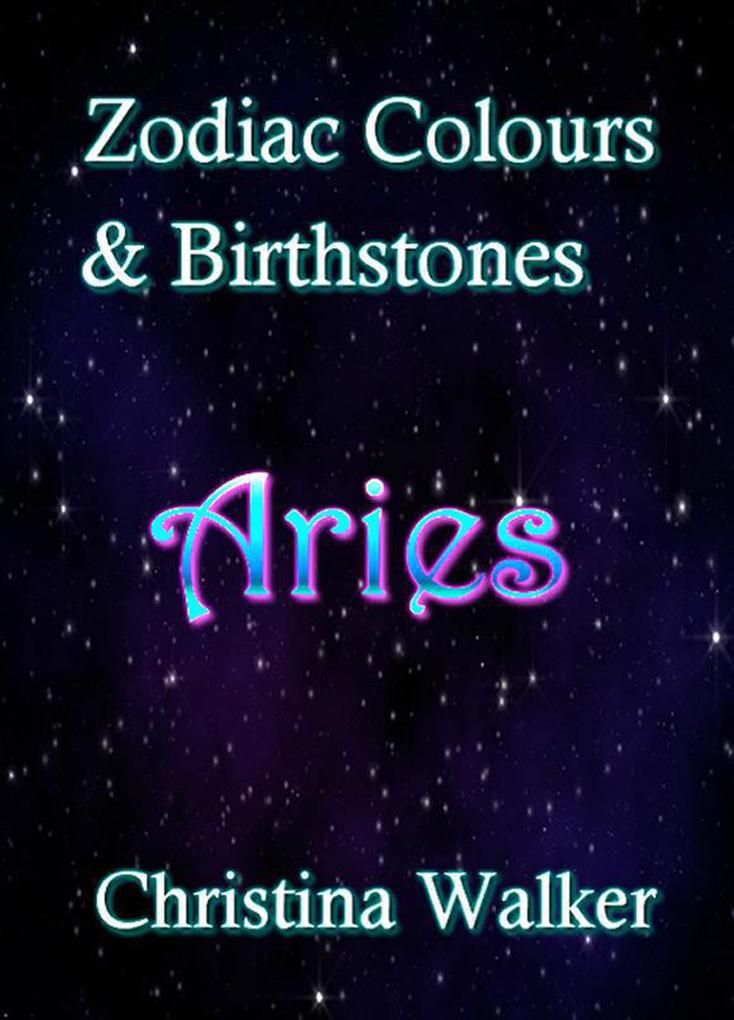 Zodiac Colours & Birthstones - Aries