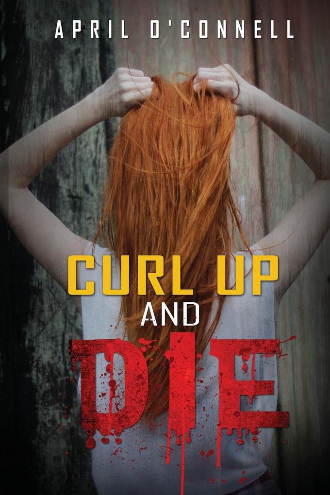 Curl Up and Die