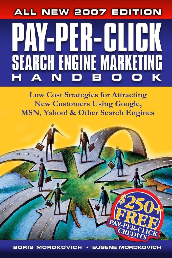 Pay-Per-Click Search Engine Marketing Handbook
