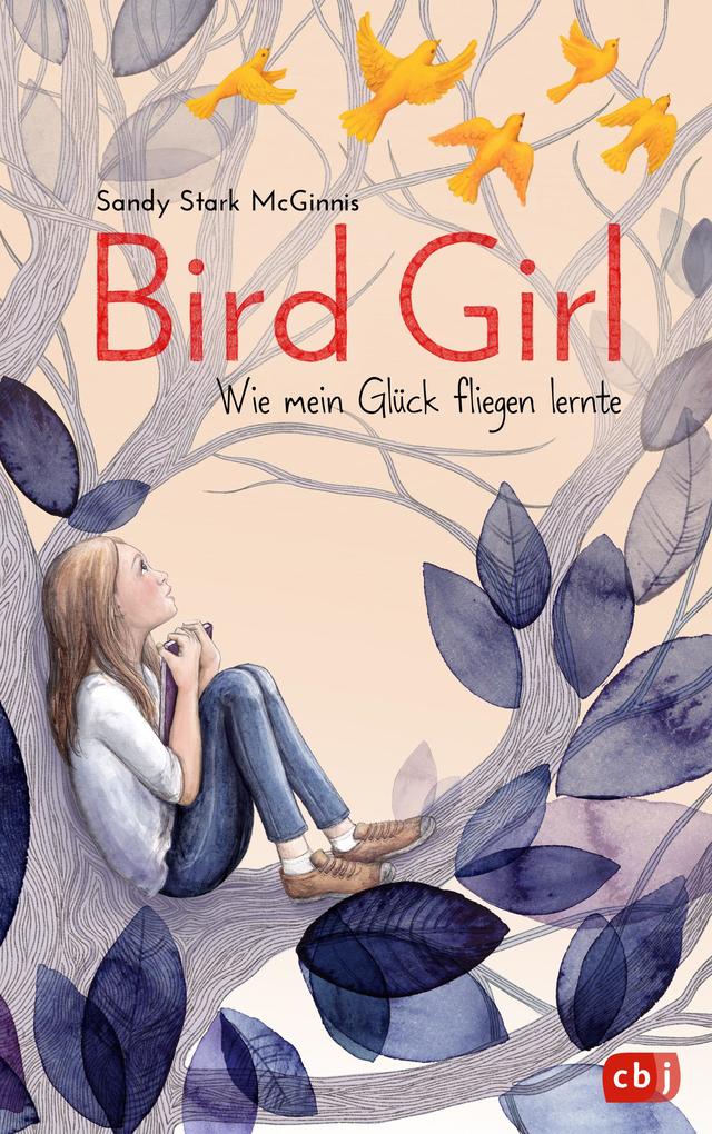 Image of Bird Girl - Wie mein Glück fliegen lernte