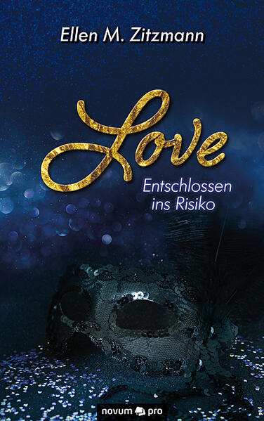 Love - Entschlossen ins Risiko (Band 1)
