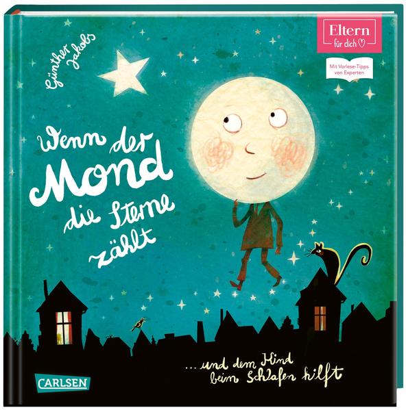 Image of Wenn der Mond die Sterne zählt ... und dem Kind beim Schlafen hilft (ELTERN-Vorlesebuch)