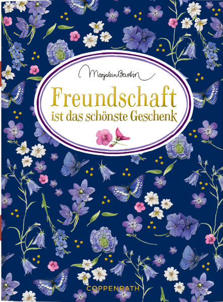 Coppenrath Verlag - Schöne Grüße: Freundschaft i. das schönste Geschenk Bastin