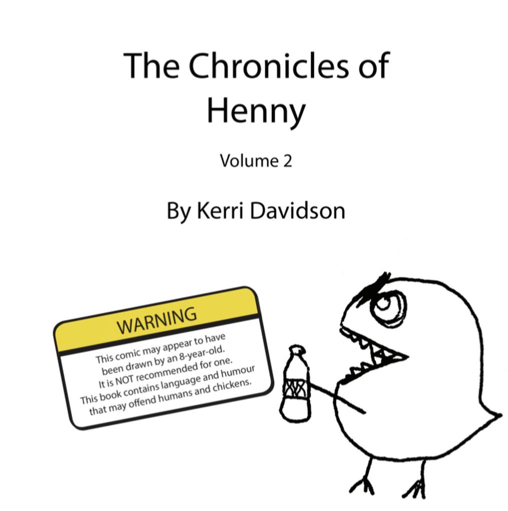 The Chronicles of Henny Volume Two