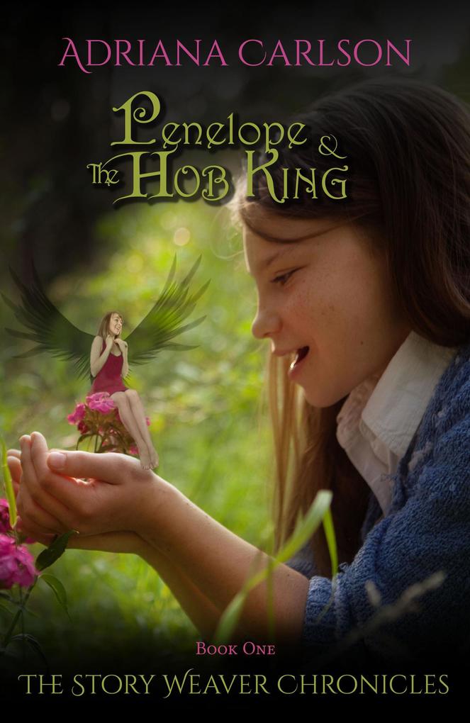 Penelope and the Hob King (The Story Weaver Chronicles #1)