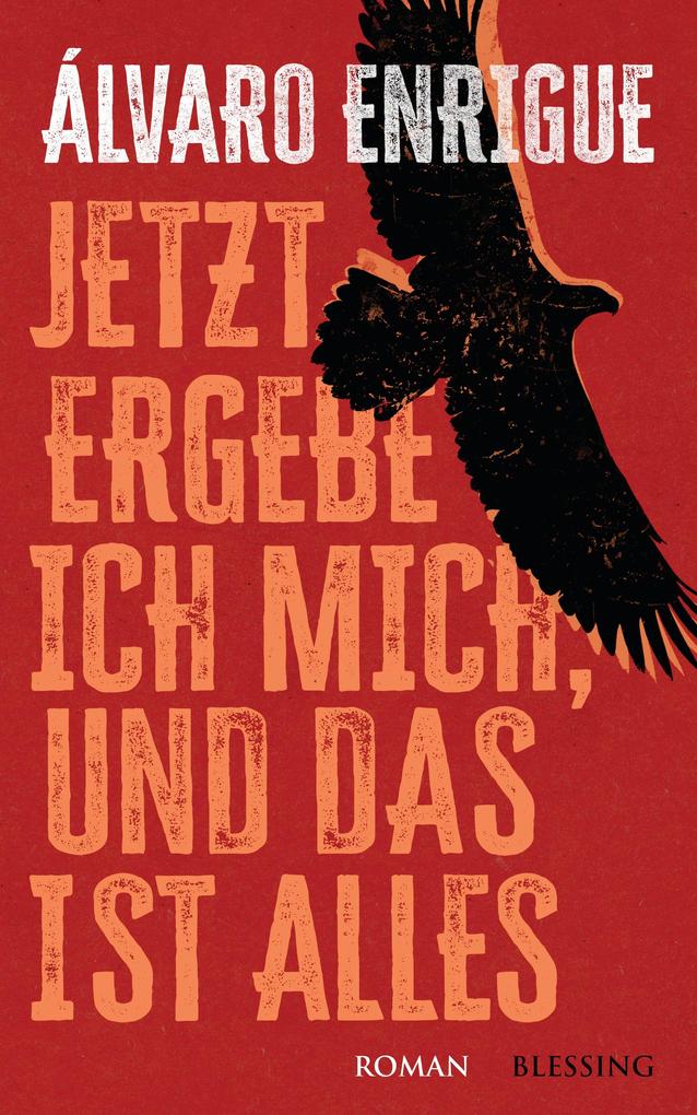 Jetzt ergebe ich mich und das ist alles