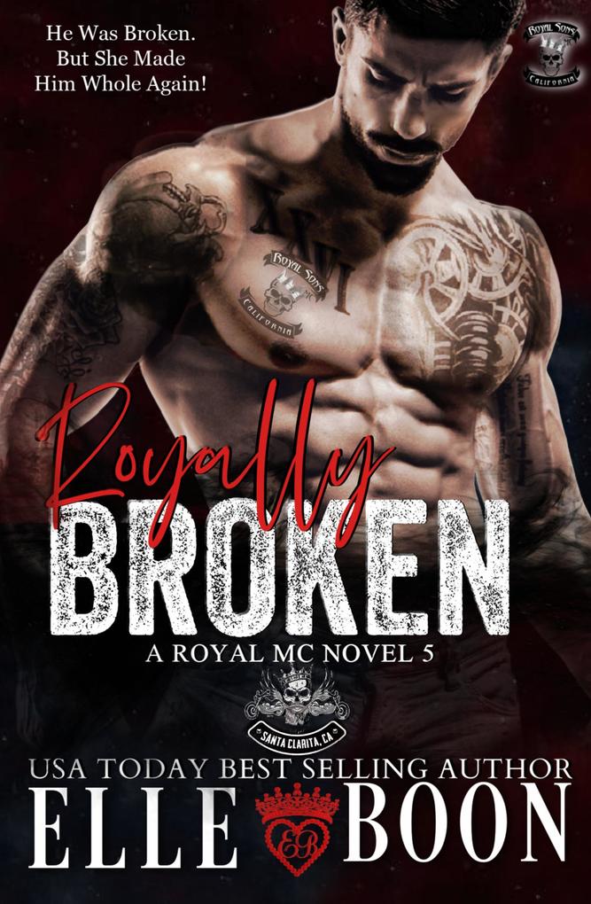 Royally Broken (Royal Bastards MC #5)