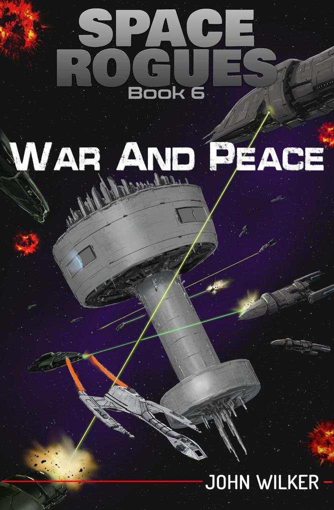 War and Peace (Space Rogues #6)