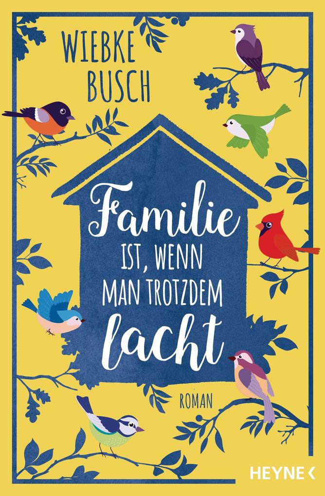 Familie ist wenn man trotzdem lacht
